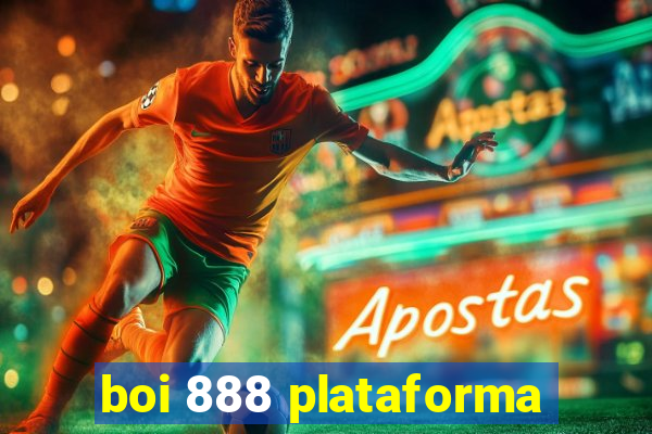 boi 888 plataforma